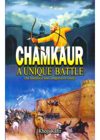 Chamkaur - A Unique Battle - Book By Khoji Kafir