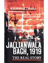 Jallianwala Bagh 1919 - Book By Kishwar Desai