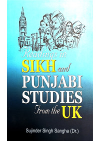 Readings in Sikh and  Punjabi Studies from the UK - Book by Dr Sujinder Singh Sangha 