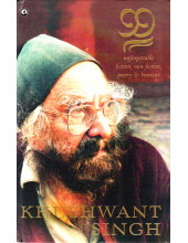 99 Unforgettable Fiction , Non-Fiction, Poetry and Humour - Book By Khushwant Singh