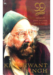 99 Unforgettable Fiction , Non-Fiction, Poetry and Humour - Book By Khushwant Singh