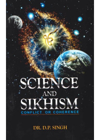Science And Sikhism - Book By Dr. D. P. Singh