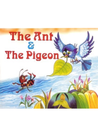 The Ant & The  Pigeon 