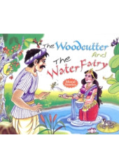 The Woodcutter and The Water Fairy 
