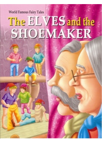 The Elves and The Shoemaker 