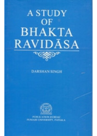 A Study of Bhakta Ravidasa - Book By Dr. Darshan Singh