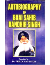 Autobiography of Bhai Randhir Singh - Book By Dr. Trilochan Singh 
