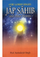 Guru Gobind Singhs Jap Sahib and Other Hymns - Book By Prof. Surinderjit Singh