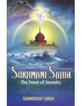 Sukhmani Sahib - The Fount Of Serenity  - Book By Surinderjit Singh