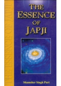 The Essence of Japji - Book By Shamsher Singh Puri