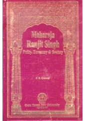 Maharaja Ranjit Singh - Polity - Economy and Society - Book By J S Grewal