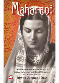 Maharani - Book By Diwan Jarmani Das