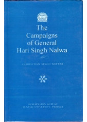 The Campaigns of General Hari Singh Nalwa - Book By Gurbachan Singh Nayyar 