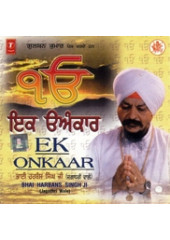 Ek Onkaar - Audio CDs By Bhai Harbans Singh Ji Jagadhri Wale