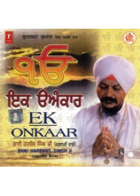 Ek Onkaar - Audio CDs By Bhai Harbans Singh Ji Jagadhri Wale