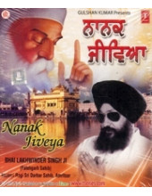 Nanak Jiveya - Audio CDs By Bhai Lakhwinder Singh Ji 
