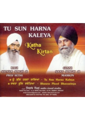 Tu Sun Harna Kaleya - Audio CDs by Giani Sant Singh Ji Maskeen