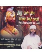 Aisi Preet Govind Sio Laagi - Audio CDs By Bhai Chamanjit Singh Ji Lal 