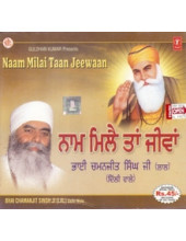 Naam Milai Ta Jeevan - Audio CDs By Bhai Chamanjit Singh Ji Lal 