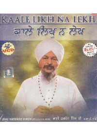 Kaale Likh Na Lekh - Video CDs By Bhai Harbans Singh Ji Jagadhri Wale