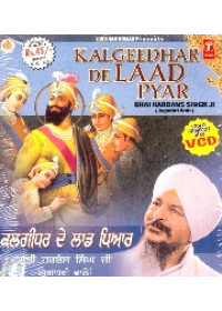 Kalghidhar De Laad Piaar - Video CDs By Bhai Harbans Singh Ji Jagadhri Wale