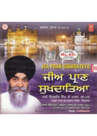 Jee Praan Sukhdatia - Audio CDs By Bhai Inderjit Singh Ji Khalsa