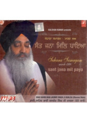 Sant Jana Mil Paya - Audio CDs By Bhai Jasbir Singh Ji Khalsa
