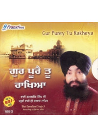 Gur Purai Tu Rakhia - Audio CDs By Bhai Kamaljit Singh Ji 