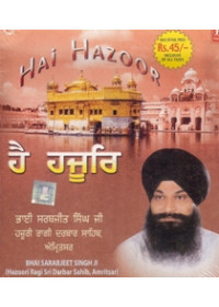 Hai Hajoor - Audio CDs By Bhai Sarbjit Singh Ji 