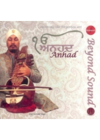Anhad - Beyond Sound - Audio CDs By Professor Surinder Singh