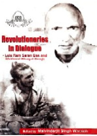 Revolutionaries in Dialogue - Book By Prof. Malwinderjit Singh Waraich