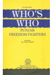 Who's Who Punjab Freedom Fighters -Vol 1 - Book By Dr. Fauja Singh 