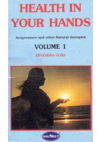 Health In Your Hands Volume 1 - Book By Devendra Vora