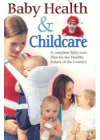 Baby Health and Childcare - Book By Dr. Deepika Mitesh , Dr. Rajeev Sharma (MD , D Lit)