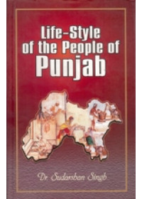 Life Style of the People of Punjab - Book By Dr Sudarshan Singh