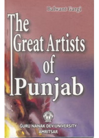 The Great Artists of Punjab - Book By Balwant Gargi