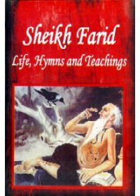 Sheikh Farid Life, Hymns and Teachings - Book By Jaspinder Singh Grover