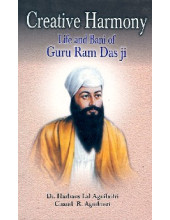 Creative Harmony - Life of Guru Ram Das Ji - Book By Chand R. Agnihotri, Dr. Harbans Lal Agnihotri