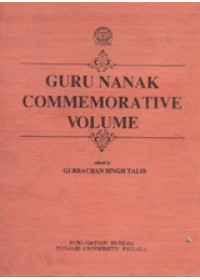 Guru Nanak Commemorative Volume - Book By Gurbachan Singh Talib