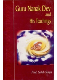 Guru Nanak Dev and His Teachings - Book By Professor Sahib Singh Ji 
