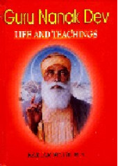 Guru Nanak Dev Life And Teachings - Book By Kartar Singh