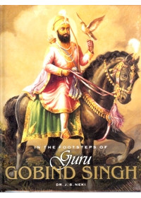 In The Footsteps of Guru Gobind Singh - Book By Jaswant Singh Neki
