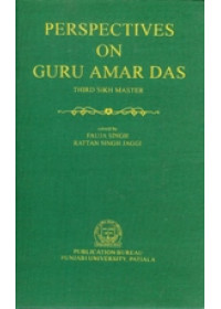 Perspectives on Guru Amardas - Third Sikh Master - Book By Fauja Singh , Rattan Singh Jaggi
