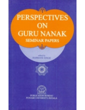 Perspectives on Guru Nanak - Seminar Papers  - Book By Harbans Singh 
