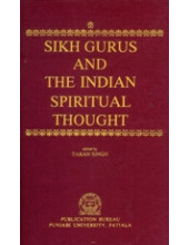 Sikh Gurus and The Indian Spiritual Thought - Book By Taran Singh