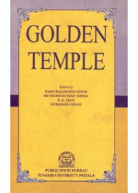 Golden Temple - Book By Parm Bakhshish Singh, Devinder Kumar Verma, R. K. Ghai , Gursharan Singh