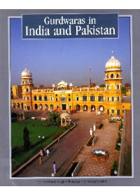 Gurdwaras In India And Pakistan - Book By Mohinder Singh