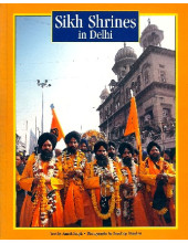 Sikh Shrines in Delhi - Book By Amrik Singh