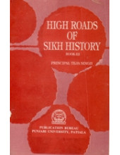 High Roads of Sikh History - Vol 3 - Book By Principal Teja Singh 