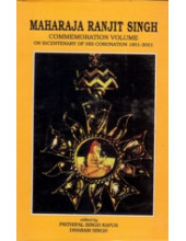Maharaja Ranjit Singh - Commemorative Volume - Book By Prithipal Singh Kapur & Dharam Singh